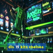 dls 19 kits chelsea